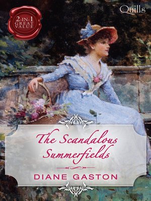 cover image of Quills--The Scandalous Summerfields/Bound by Duty/Bound by One Scandalous Night